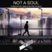 “NOT A SOUL” Evgenia Indigo & Shadovvay